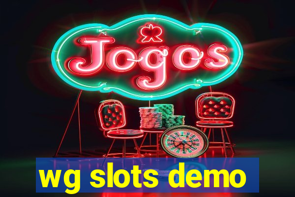 wg slots demo