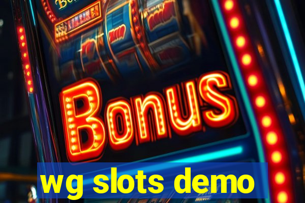 wg slots demo