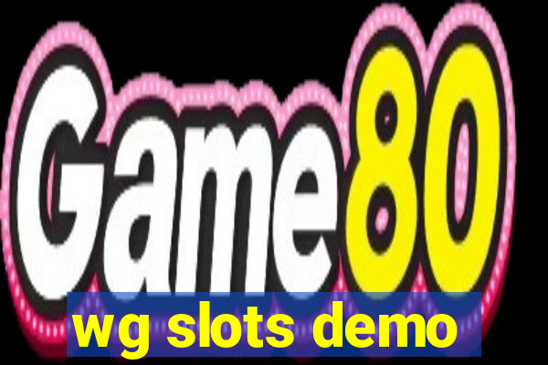 wg slots demo