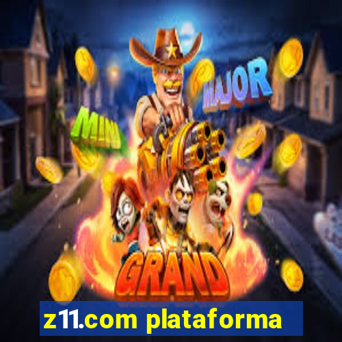 z11.com plataforma