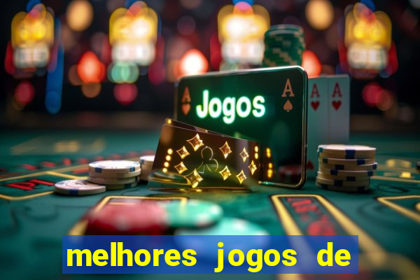 melhores jogos de para android