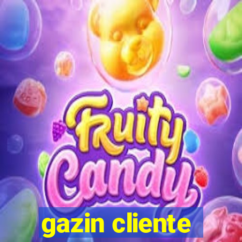 gazin cliente