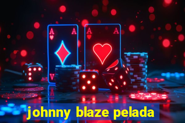 johnny blaze pelada