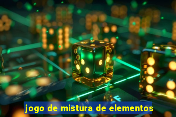 jogo de mistura de elementos