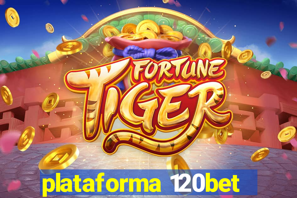 plataforma 120bet