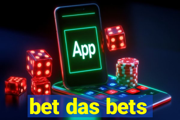 bet das bets