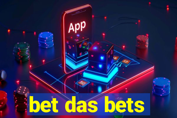 bet das bets