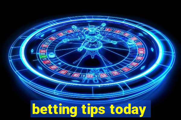 betting tips today