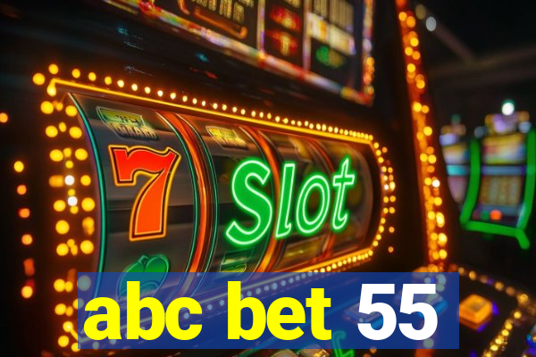 abc bet 55