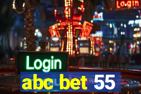 abc bet 55