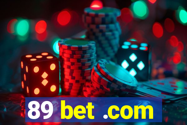 89 bet .com