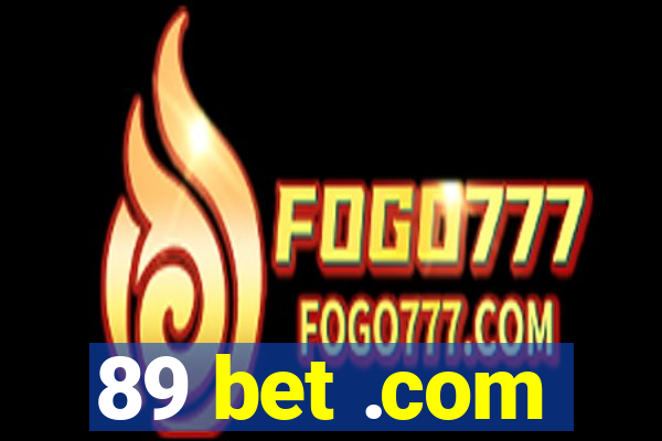 89 bet .com