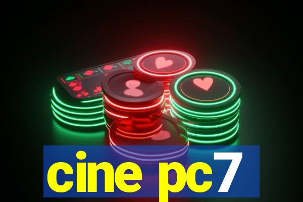 cine pc7