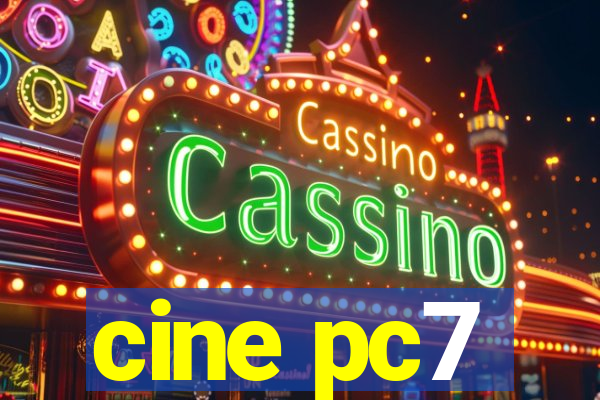 cine pc7