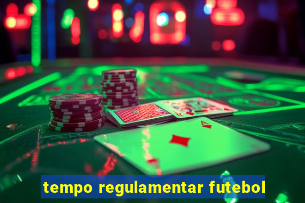 tempo regulamentar futebol