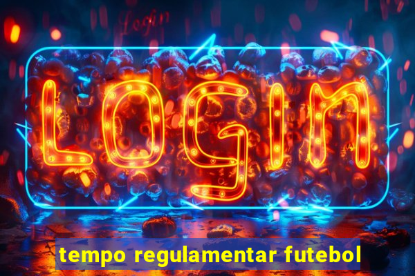 tempo regulamentar futebol