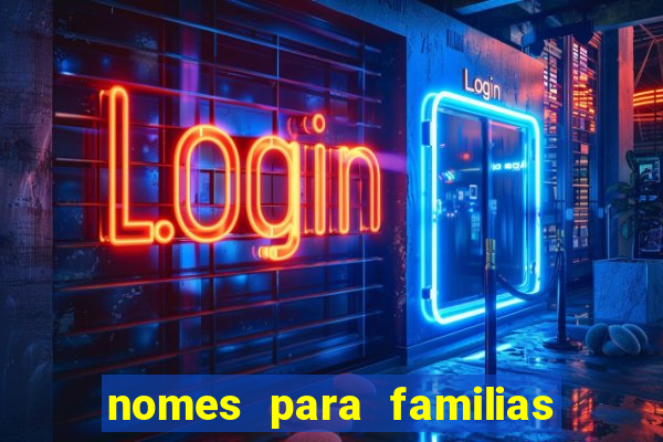 nomes para familias em jogos