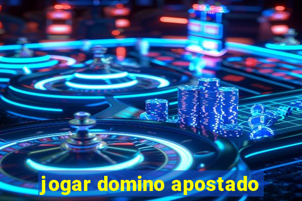 jogar domino apostado