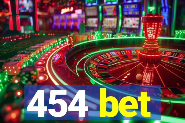 454 bet