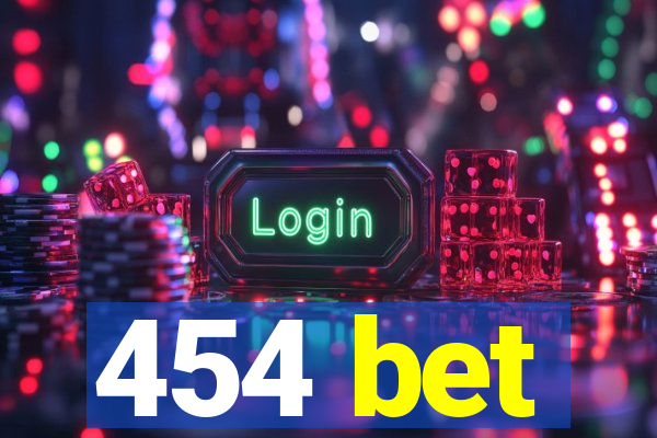 454 bet