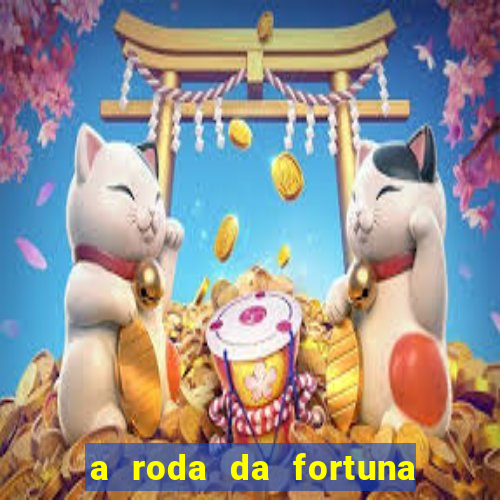 a roda da fortuna tarot conselho