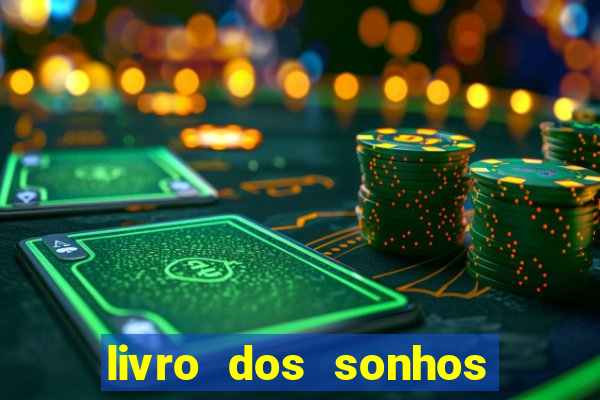 livro dos sonhos jogo do bicho