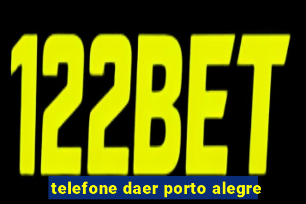 telefone daer porto alegre