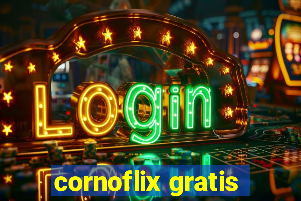 cornoflix gratis