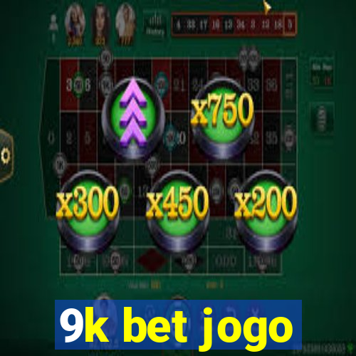 9k bet jogo