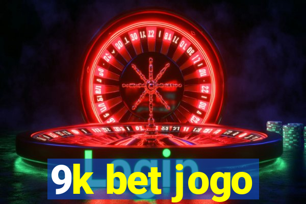 9k bet jogo