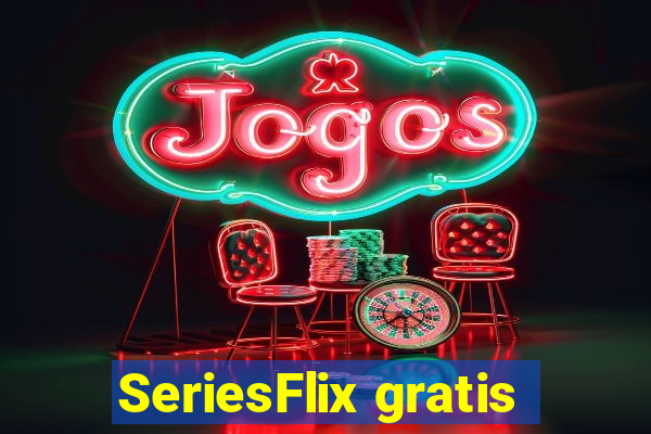 SeriesFlix gratis