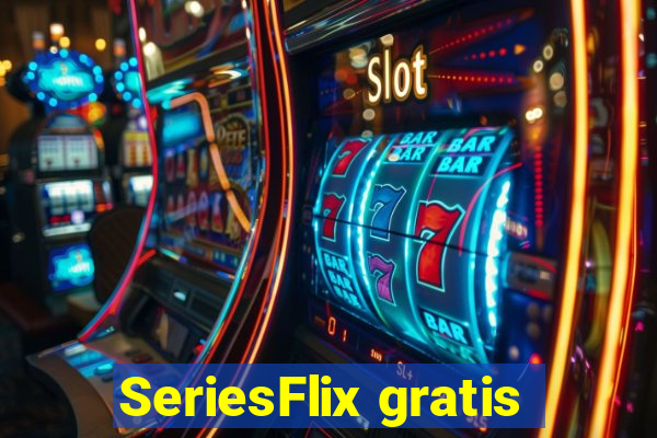 SeriesFlix gratis