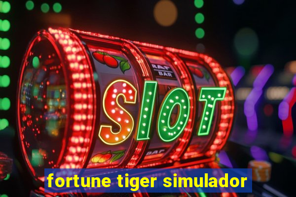 fortune tiger simulador