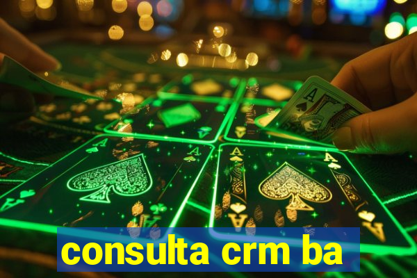 consulta crm ba