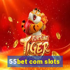 55bet com slots