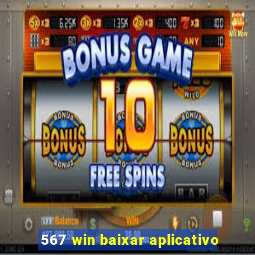 567 win baixar aplicativo