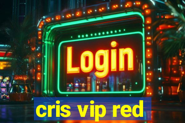 cris vip red