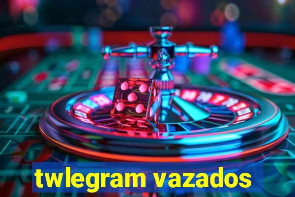 twlegram vazados