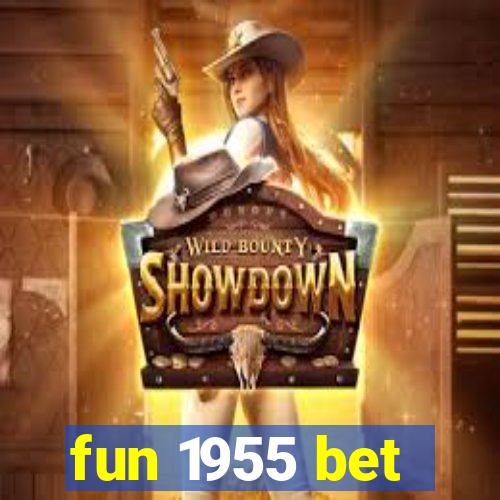 fun 1955 bet