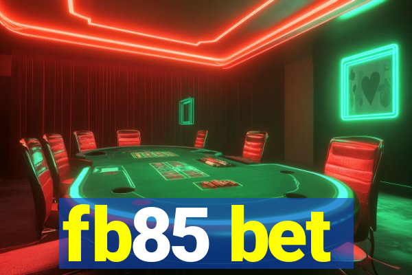 fb85 bet