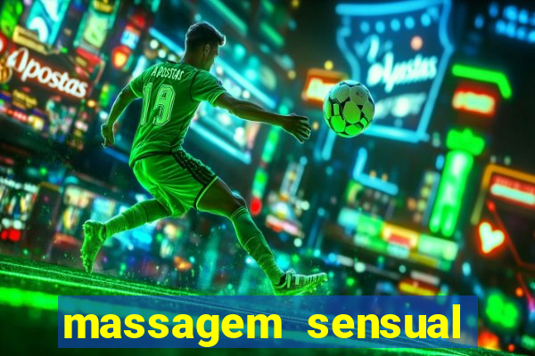 massagem sensual novo hamburgo