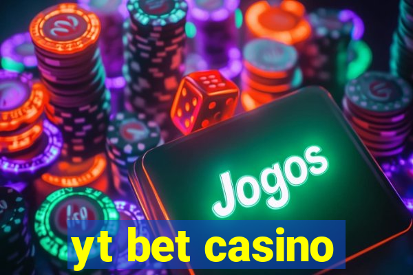 yt bet casino