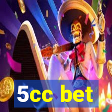 5cc bet