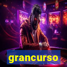 grancurso