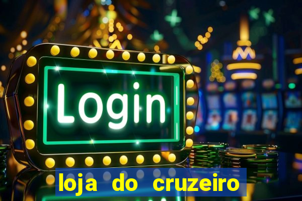 loja do cruzeiro no itau power shopping