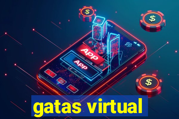 gatas virtual