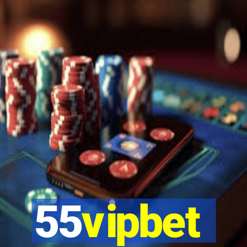 55vipbet