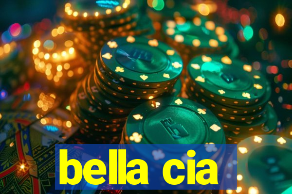 bella cia