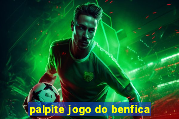 palpite jogo do benfica