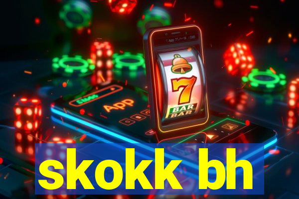 skokk bh